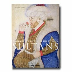Assouline - Portraits And Caftans Of The Ottoman Sultans