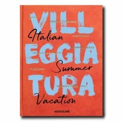 Assouline - Villeggiatura: Italian Summer Vacation