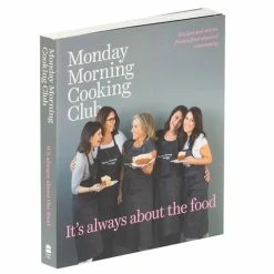 Cookbook Book - Monday Morn. Cooking Club It's Always About The Food
