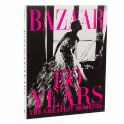 Book - Harper's Bazaar: 150 Years The Greatest Moments