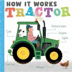 Kids Book Book - How It Works: Tractor